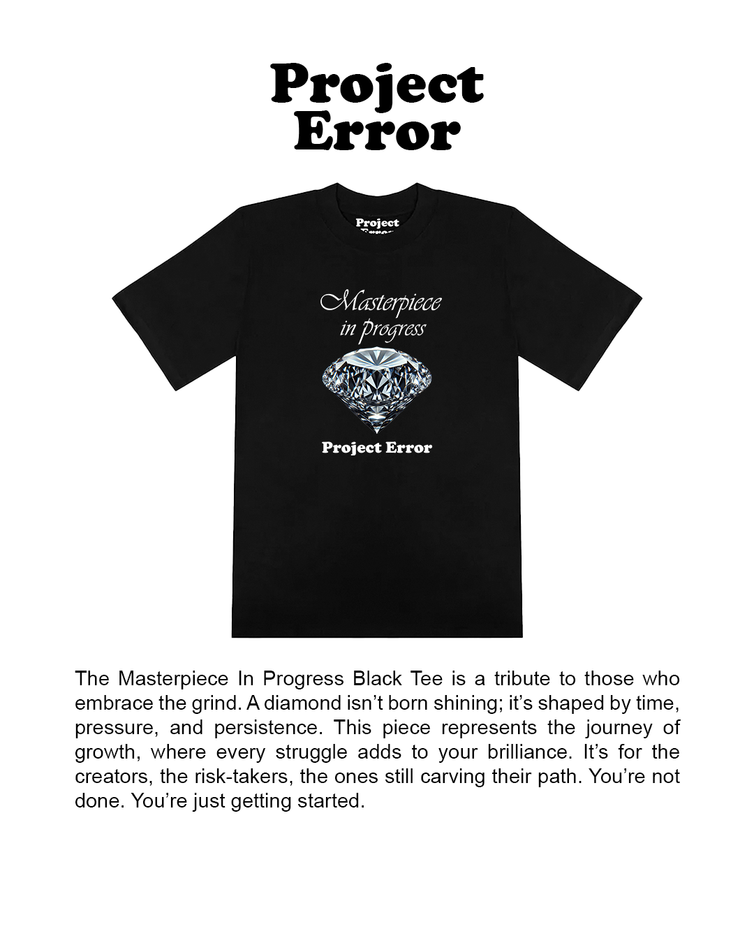 "Masterpiece In Progress" Black Tee