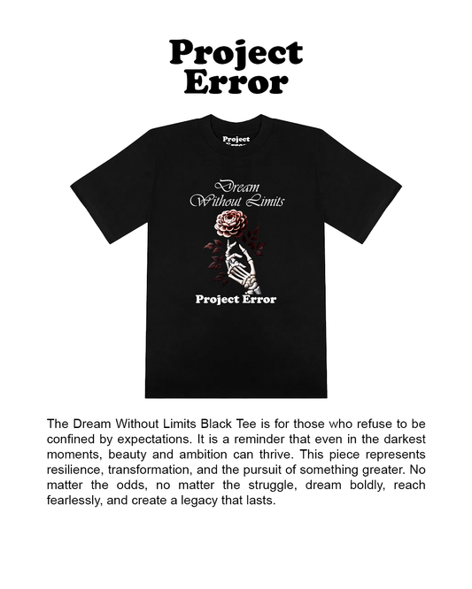 "Dream Without Limits" Black Tee