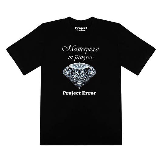 "Masterpiece In Progress" Black Tee