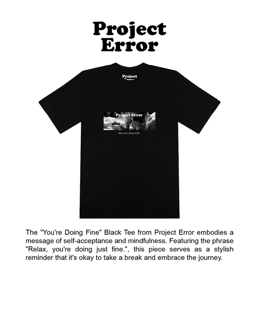 "You're Doing Fine" Black Tee
